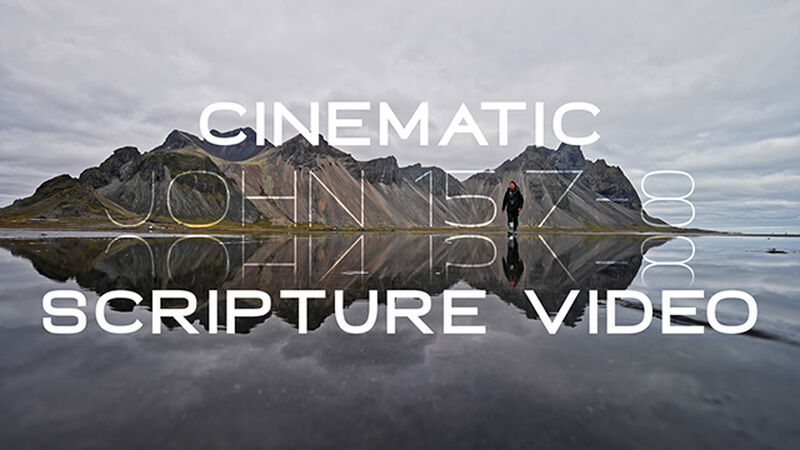 CInematic John 15:7-8 Scripture Video